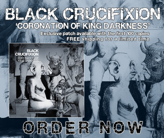 Black Crucifixion - 'Coronation of King Darkness' Out Now